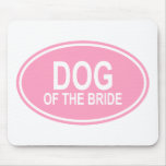 Dog of the Bride Wedding Oval Pink Mouse Pad