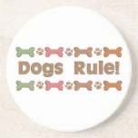 Dogs Rule Drink Coaster