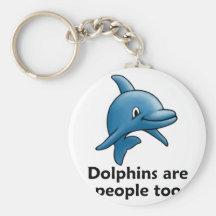 Dolphins are People too Key Chains