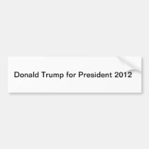 Donald Trump for President 2012 Bumper Stickers