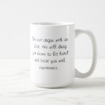 Don't argue with an idiot mug