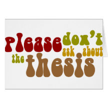 Don't ask about the thesis greeting card