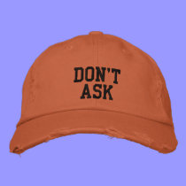 Don't Ask embroidered hats