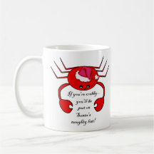 DON'T BE CRABBY...OR COFFEE MUG