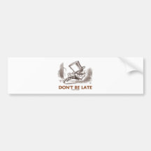 Don't Be Late (Mad Hatter Running) Bumper Stickers