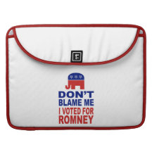 Don't Blame Me I Voted For Romney Sleeves For MacBooks