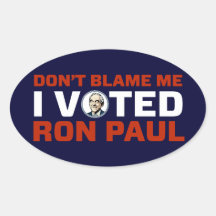 Dont Blame Me Ron Paul Sticker Set