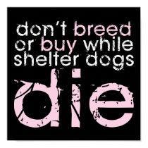 Don't Breed Or Buy (Dark) posters