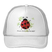 Don't bug the Lady Hat
