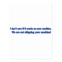 Don't Care If It Works On Your Machine Postcards
