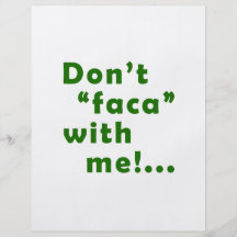 Dont "Faca" with me Custom Flyer