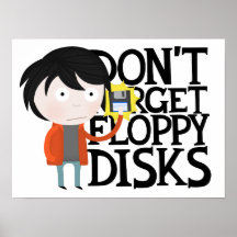 Don't forget floppy discs poster