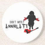 Don't Hate! Annihilate Beverage Coasters