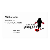 Don't Hate! Annihilate Business Card