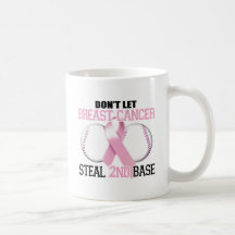 Don't Let Breast Cancer Steal 2nd Base Mugs