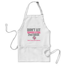 Dont Let Cancer Steal Second 2nd Base Apron