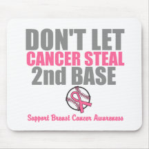 Dont Let Cancer Steal Second 2nd Base Mousemats