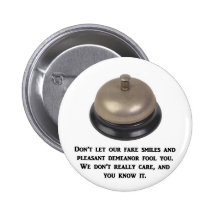 dont-let-our-fake-smiles-and-pleasant-demeanour pinback button