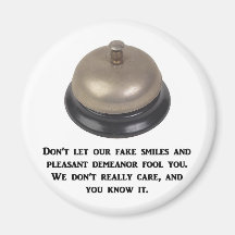 dont-let-our-fake-smiles-and-pleasant-demeanour refrigerator magnet