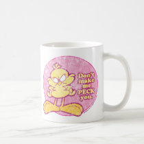 Don't Make Me Peck You Mug mugs