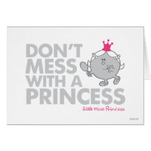 Don't Mess With A Princess Greeting Cards