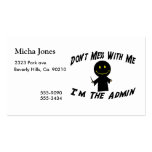 Don't Mess With Me I'm The Admin Business Card Template