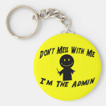 Don't Mess With The Admin Key Chain
