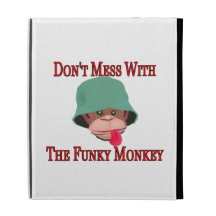 Don't Mess With The Funky Monkey iPad Folio Cases