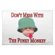 Don't Mess With The Funky Monkey Place Mats