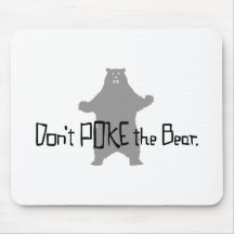 Don't Poke the BEAR Mouse Pad