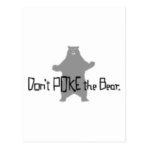Don't Poke the BEAR Postcards