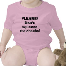 Don't Squeeze the Cheeks Baby Creeper