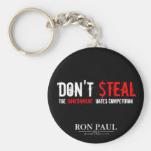 Don't Steal, The Government Hates Competition Key Chains