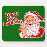 Dont Stop Believing Mousepads