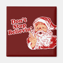 Dont Stop Believing Refrigerator Magnets