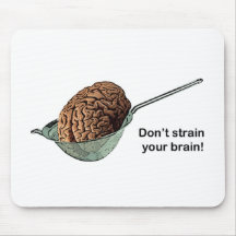 Don't Strain Your Brain! Mouse Pads
