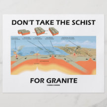 Don't Take The Schist For Granite (Geology Humour) Custom Flyer