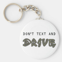 Don't Text and Drive Keychain