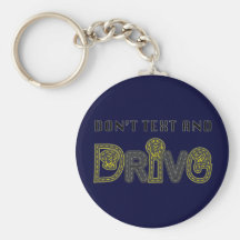 Don't Text and Drive Keychain