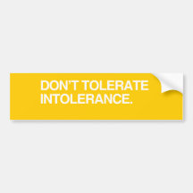 DON'T TOLERATE INTOLERANCE - .png Bumper Stickers