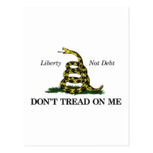 DON'T TREAD ON ME (liberty, not debt) Postcards