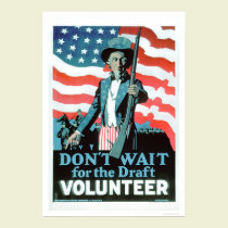 Don't wait for the Draught   - Volunteer (US02093) posters