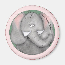 Don't Worry, Be Happy Elephant Fridge Magnet