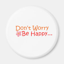 Don't Worry, Be Happy magnet