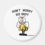 Don't Worry Bee Happy Fridge Magnet