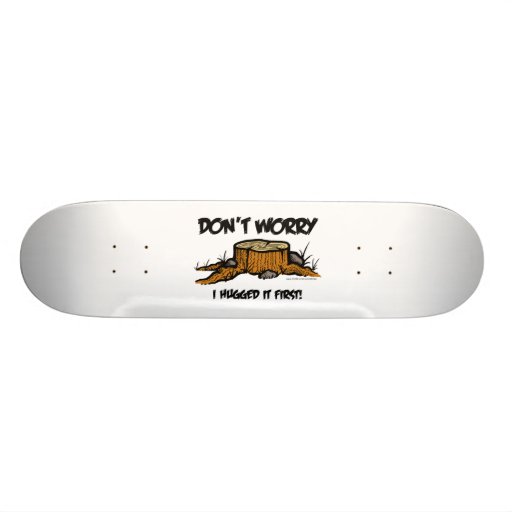 dont worry hug skateboards