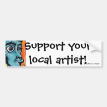 Doofus Pt2-block, Support your local artist!, J... Bumper Sticker