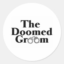 Doomed Groom Round Sticker