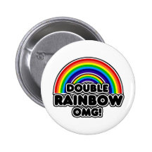 Double Rainbow OMG so intense Pinback Button