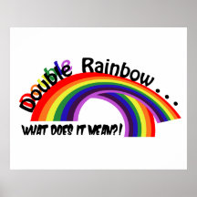 Double Rainbow Poster